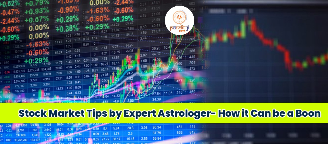 Stock Market Tips by Expert Astrologer- How it Can be a Boon